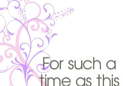 for such a time babeblessings
